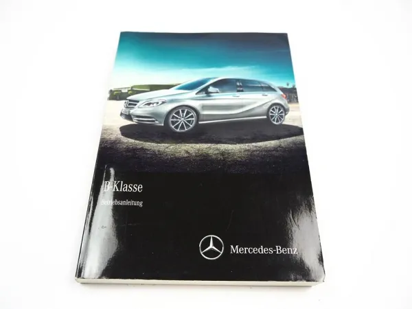 Mercedes Benz B-Klasse W246 Betriebsanleitung Bedienungsanleitung 2014