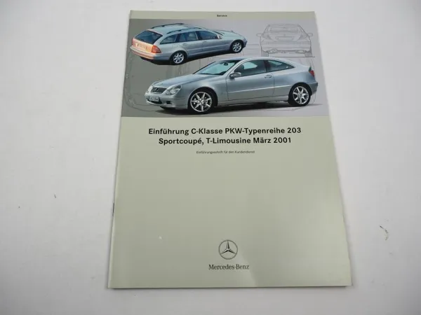 Mercedes Benz C-Klasse W203 Sportcoupe T-Limousine Kombi Einführungsschrift 2001