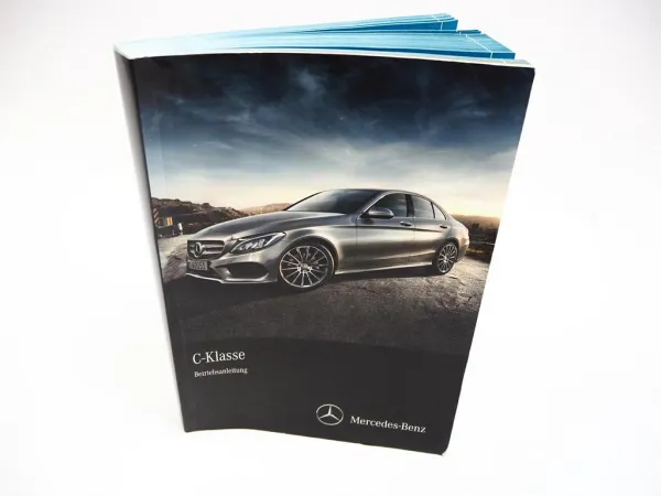 Mercedes Benz C-Klasse W205 C180-C400 Betriebsanleitung 2014 Bedienung Bordbuch