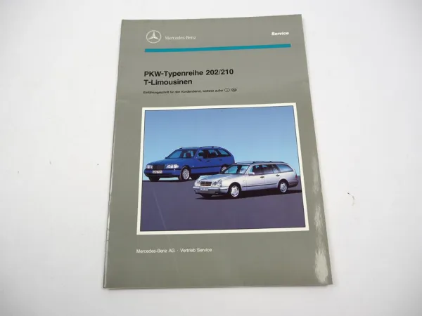 Mercedes Benz C- E- Klasse W202 W210 T-Limousine Kombi Einführungsschrift 1996