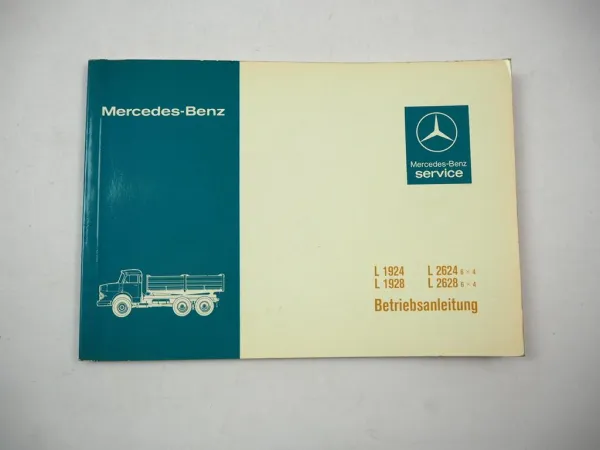 Mercedes Benz L1924 1928 2624 2628 Bedienungunsanleitung Betriebsanleitung 1980