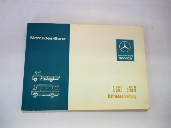 Mercedes Benz L508 L608 L613 D DüDo T2 LKW O309 D Bus Betriebsanleitung 1983