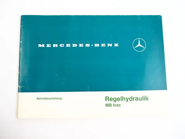 Mercedes Benz MB trac 440 442 443 Regelhydraulik Betriebsanleitung 1978