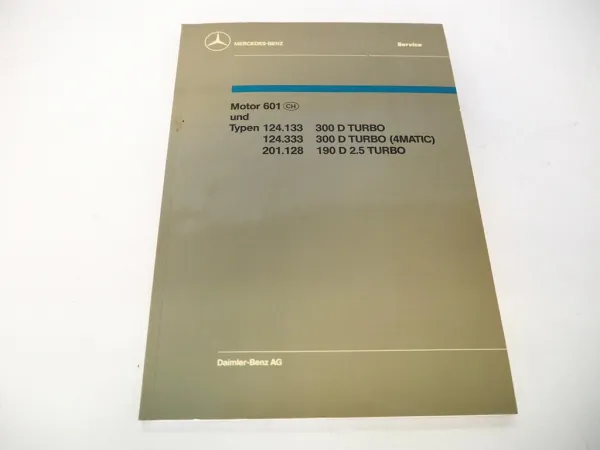 Mercedes Benz Motor 601 im W124 W201 Einführungsschrift Werkstatthandbuch1987
