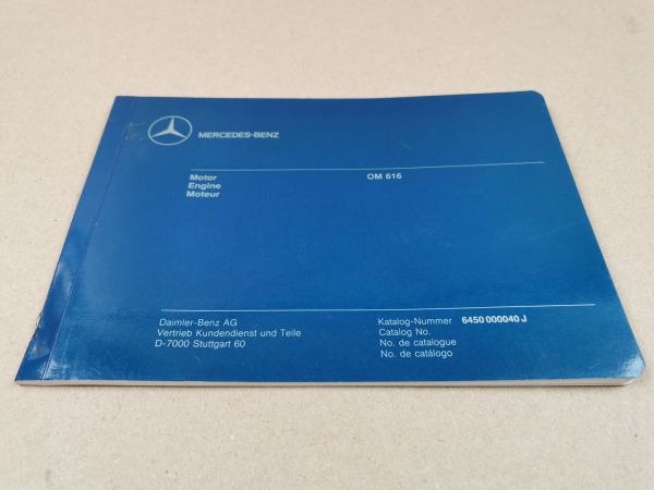 Mercedes Benz Motor OM 616 Bildkatalog Ersatzteilekatalog 1988