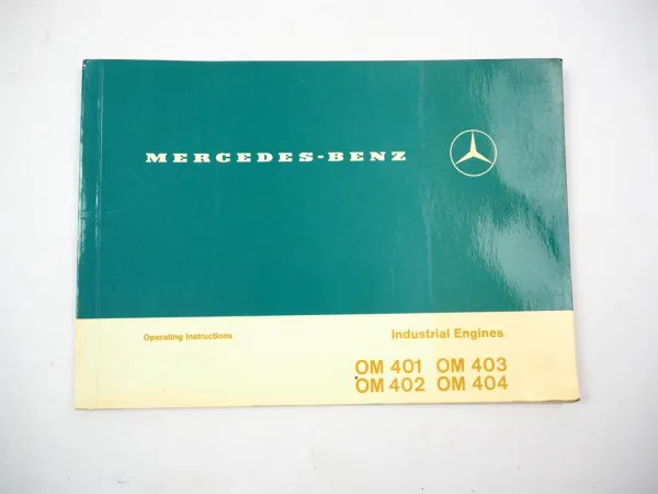 Mercedes Benz OM 401 402 403 404 Engine Operating Instructions 1980
