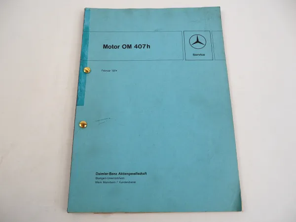 Mercedes Benz OM 407h Motor Werkstatthandbuch 1974 im O 305 307