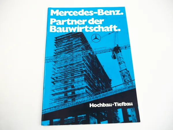 Mercedes Benz Partner der Bauwirtschaft Hochbau Tiefbau Prospekt 1973