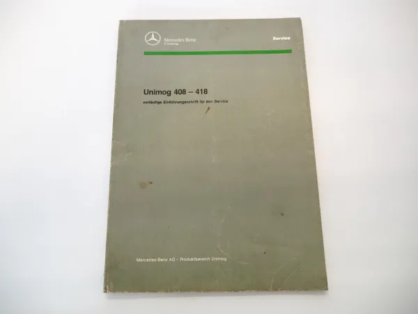 Mercedes Benz Unimog 408 418 U90 U110 U140 U140T Werkstatthandbuch 4/1992
