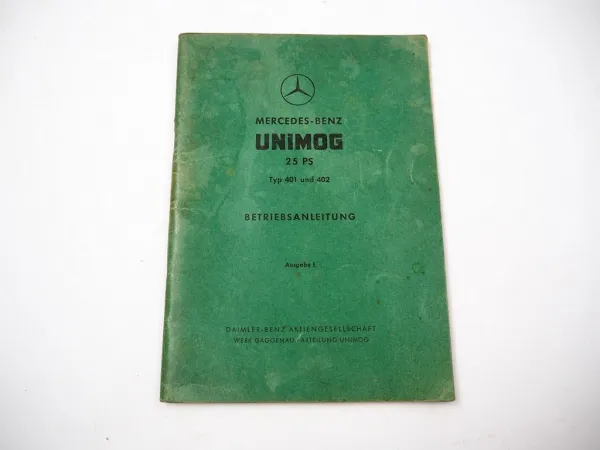 Mercedes Benz Unimog Typ 401 402 25 PS Betriebsanleitung 1956