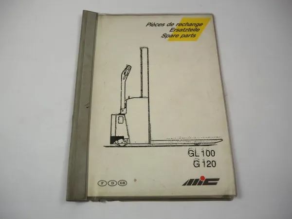MIC GL100 G120 Hubwagen Ersatzteilliste Parts List Pieces der rechange 1990