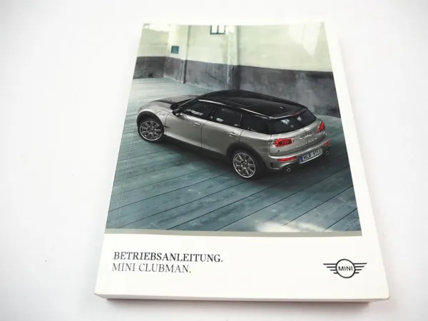 Mini Clubman Betriebsanleitung Bedienungsanleitung 2018 Bordbuch