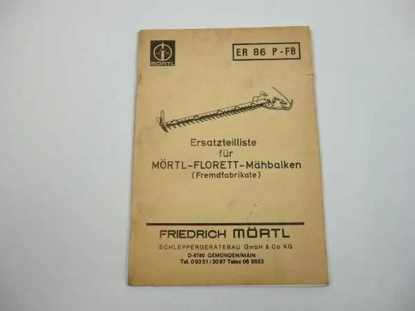 Mörtl Florett Mähbalken für Rasspe LFE IH S&S Fendt Ersatzteilliste 1985