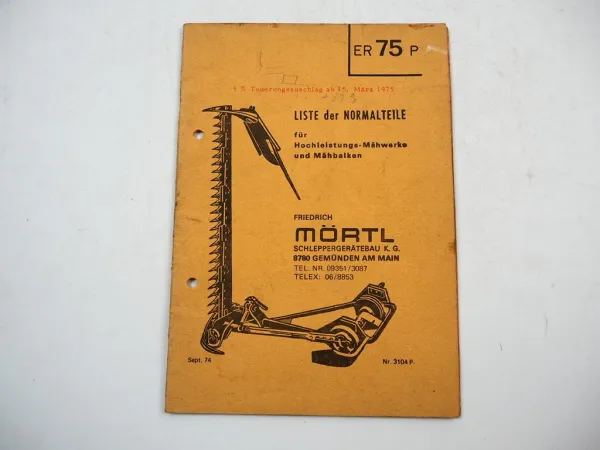 Mörtl Liste der Normalteile Hochleistungs Mähwerk Mähbalken Ersatzteilliste 1974