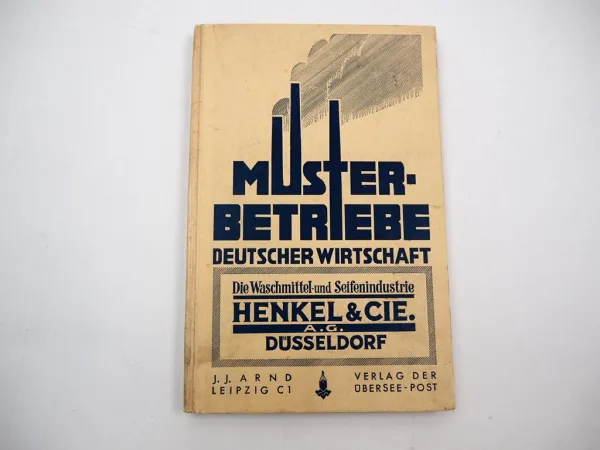 Musterbetriebe Deutscher Wirtschaft Bd. 30 Waschmittelindustrie Henkel AG 1932