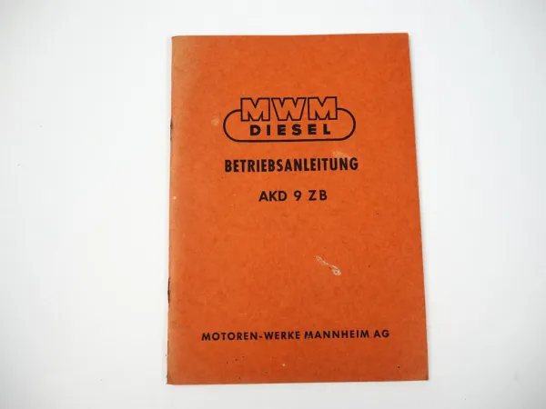 MWM AKD 9 ZB Boxermotor Betriebsanleitung Wartung 1958