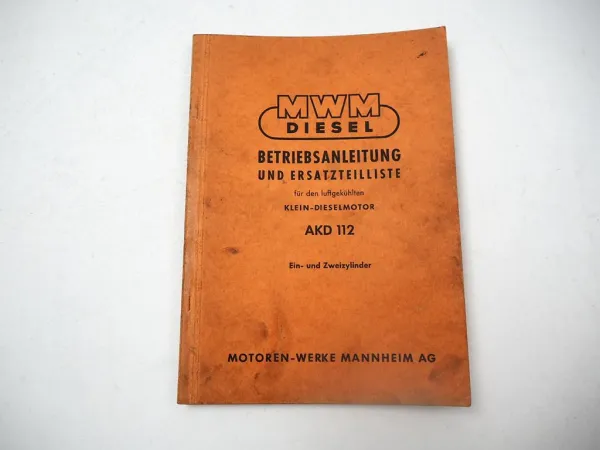 MWM AKD112 E Z Dieselmotor Betriebsanleitung Ersatzteiliste 1958