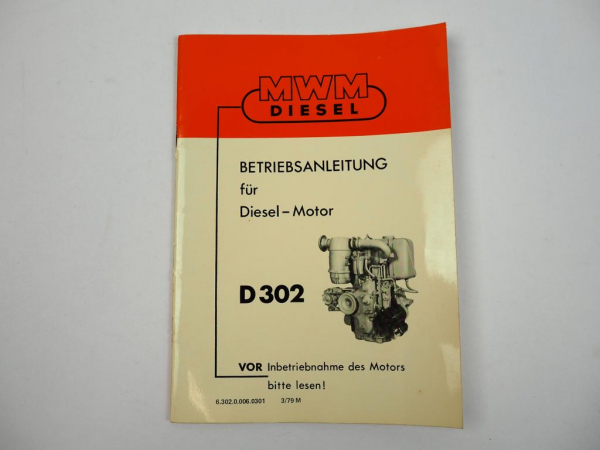 MWM D302 Dieselmotor 1 - 2 Zylinder Betriebsanleitung Wartung Pflege 1979