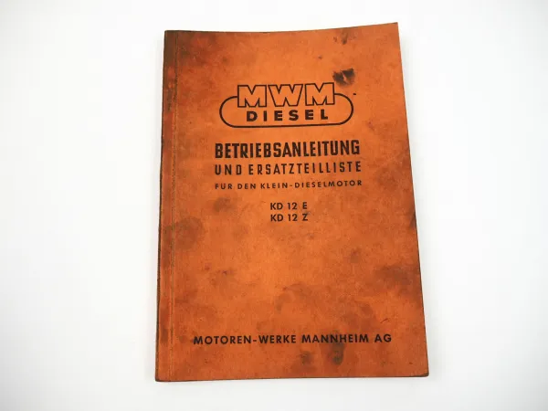 MWM KD12 E Z Dieselmotor Betriebsanleitung Ersatzteiliste 1957