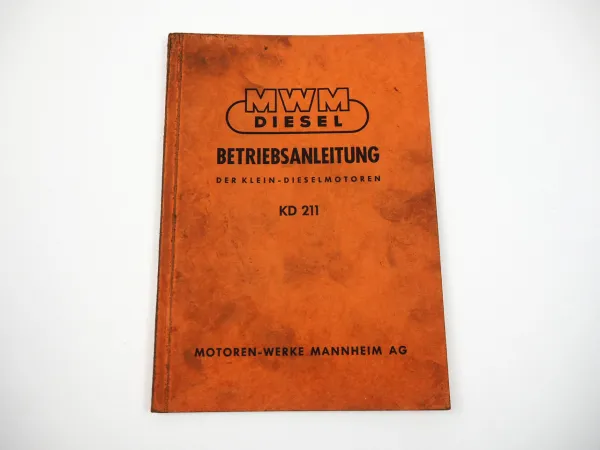 MWM KD211 Dieselmotor 2 Zylinder Betriebsanleitung Wartung 1958