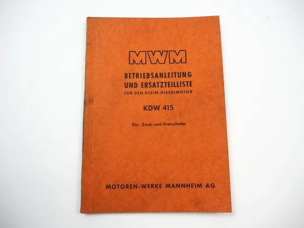 MWM KDW 415 E Z D Dieselmotor Betriebsanleitung Ersatzteilliste 1956