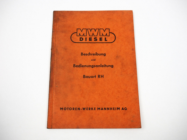 MWM RH Dieselmotor Betriebsanleitung Bedienungsanleitung 1958