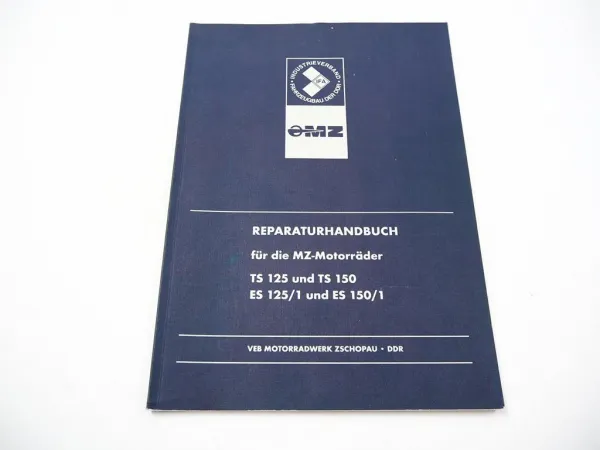 MZ TS125 TS150 ES125/1 ES150/1 Motorrad Werkstatthandbuch Reparatur Stand 1973