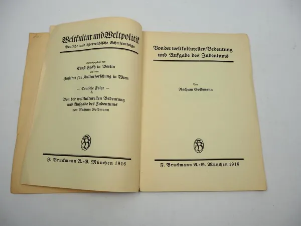 Nahum Nachum Goldmann Weltkulturelle Bedeutung und Aufgabe des Judentums 1916