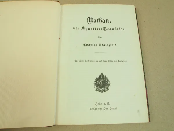 Nathan der Squatter Regulator von Charles Sealsfield ca 1910 Verlag Hendel Halle