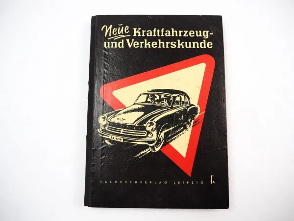 Neue Kraftfahrzeug und Verkehrskunde Lehrbuch 1959 Siegfried Herrmann