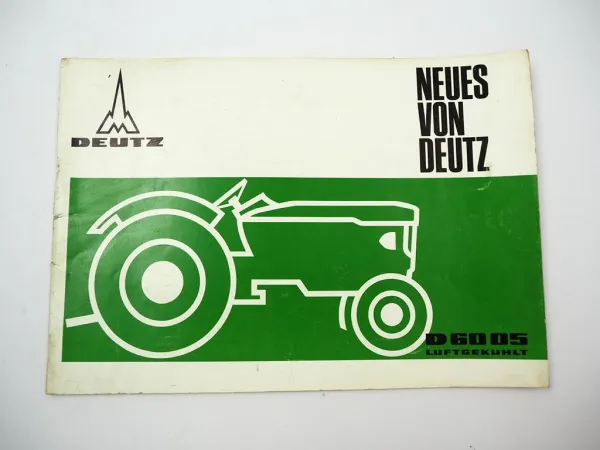 Neues von Deutz D6005 Schlepper Werbebroschüre Produktvorstellung 1965