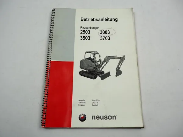 Neuson 2503 3003 3503 3703 Raupenbagger Minibagger Betriebsanleitung 2003