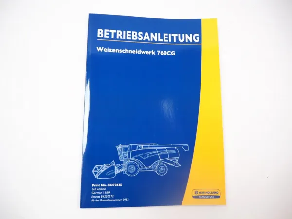 New Holland 760CG Weizenschneidwerk Betriebsanleitung Bedienung 2009