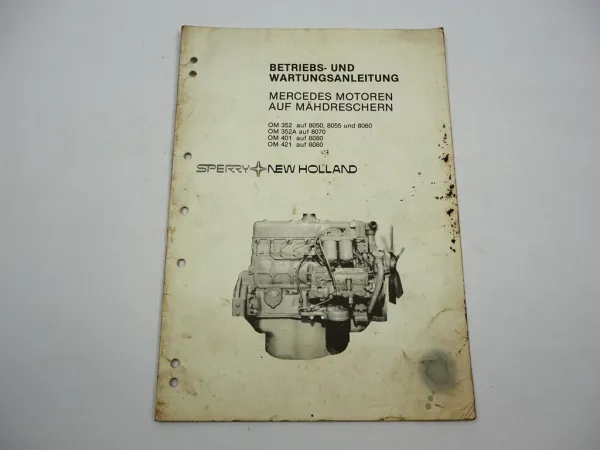New Holland 8050 - 8080 Mercedes OM 352 352A 401 421 Motor Betriebsanleitung 1984