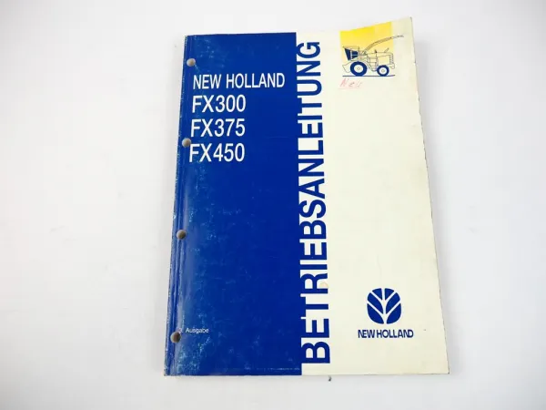 New Holland FX 300 375 450 Feldhäcksler Betriebsanleitung 1997
