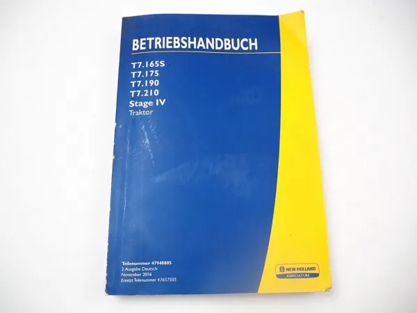 New Holland T7.165S T7.175 T7.190 T7.210 Traktor Betriebsanleitung Bedienung 2016