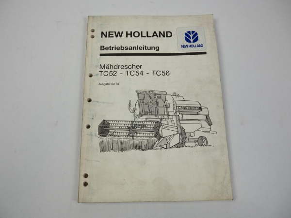 New Holland TC52 TC54 TC56 Mähdrescher Betriebsanleitung Bedienungsanleitung1993