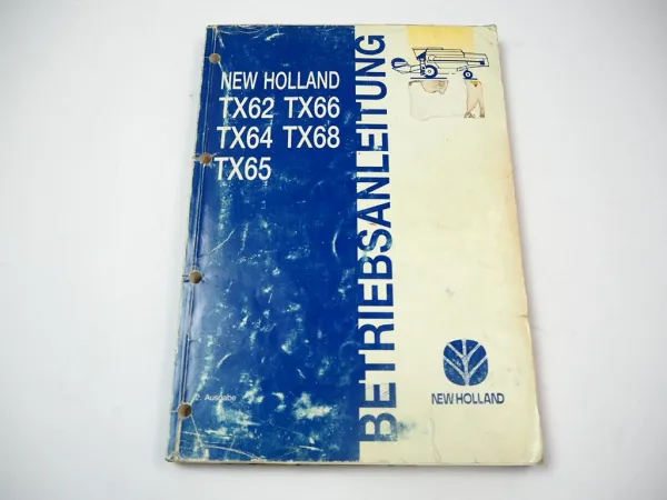 New Holland TX 62 64 65 66 68 Mähdrescher Betriebsanleitung Bedienung 1996