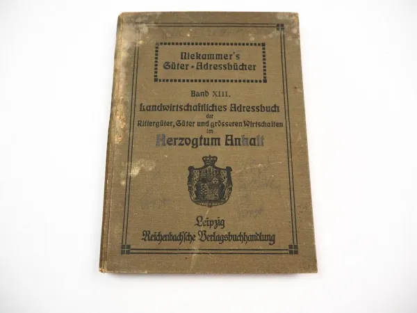 Niekammers Landwirtschaftliches Adressbuch Bd. XIII Herzogtum Anhalt 1914