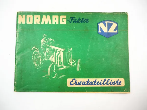 Normag Faktor I II Dieselschlepper mit 15 / 20 PS Ersatzteilliste 1953
