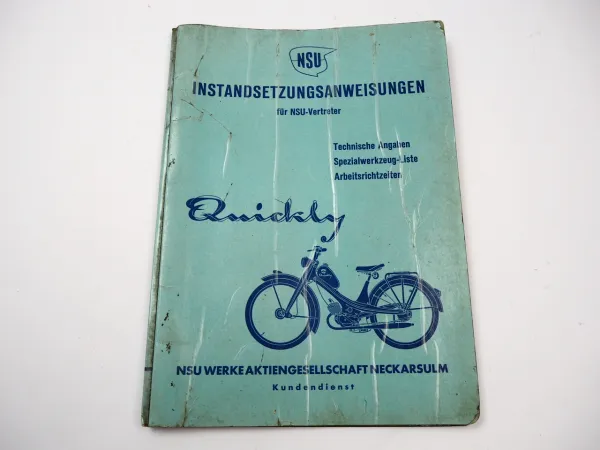 NSU Quickly Werkstatthandbuch Instandsetzung Reparaturanleitung 1955/57