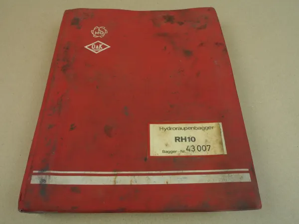 O&K RH10 Bagger Betriebsanleitung Ersatzteilliste Orenstein & Koppel 1967
