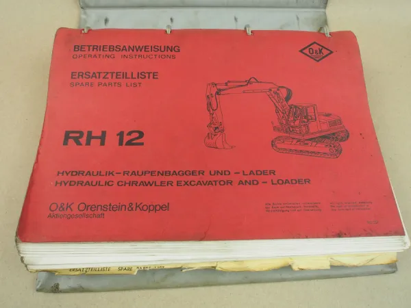 O&K RH12 C LC HD Bagger Betriebsanleitung Ersatzteilliste Orenstein & Koppel