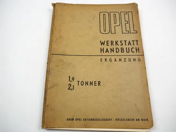 Opel Blitz 1,9 / 2,1 to 2.5 L Werkstatthandbuch ab 1966 Reparaturanleitung 1971