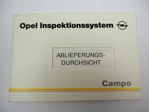Opel Campo Ablieferungsdurchsicht Inspektionssystem blanko Serviceheft 11/1992