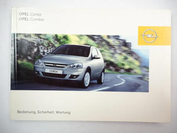 Opel Corsa C Combo C Betriebsanleitung Bedienungsanleitung 2005 Bordbuch
