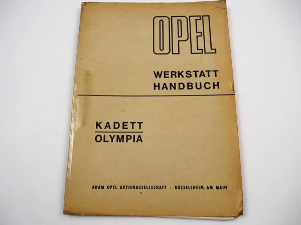 Opel Kadett B Olympia A Werkstatthandbuch 1967 orig Reparaturanleitung