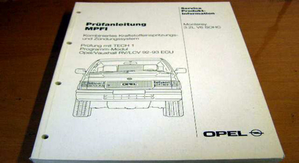 Opel Monterey Motor 3,2L V6 SOHC MPFI Zentralverriegelung ua. Prüfanleitung
