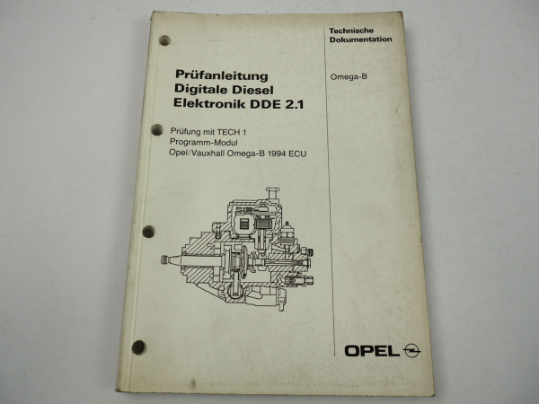 Opel Omega B1 2.5 TD Digitale Diesel Elektronik DDE 2.1 TECH1 Prüfanleitung 1994