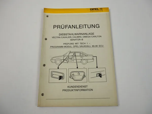 Opel Omega Vectra A Senator B Calibra Prüfanleitung Diebstahlwarnanlage ab 1990